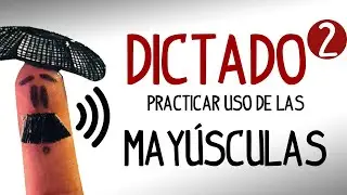 Spanish Dictation capital letters 2. Practice Spanish Capitalization rules