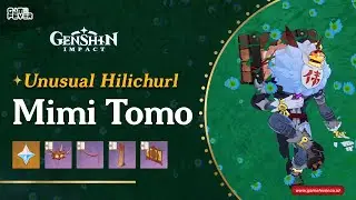 Mimi Tomo - Unusual Hilichurl Quest !