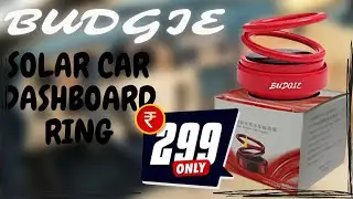 Budgie solar car dashboard ring unboxing