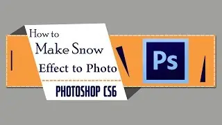 How To Apply Snow Effect to Photo using Photoshop CS6