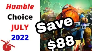 Humble Choice JULY 2022 Review
