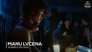 Manu Lvcena | Tone Tribe - Women's Day Rave