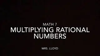 Multiplying Rational Numbers