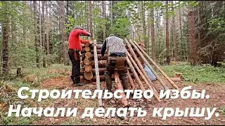 HUT IN THE TAIGA. STARTED TO MAKE THE ROOF. WILD KITCHEN.