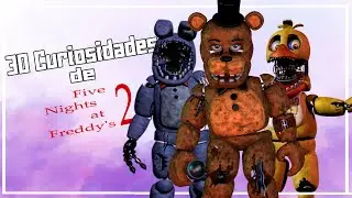 30 CURIOSIDADES de FNAF 2 | FreddyFax