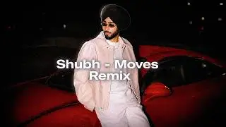 Shubh – Moves (Remix) | Punjabi Music 2026