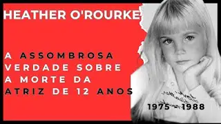 O Mistério Revelado: A Trágica História de Heather O'Rourke em Poltergeist
