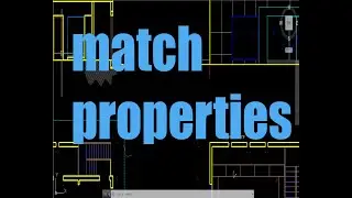 how to mach properties in AUTOCAD