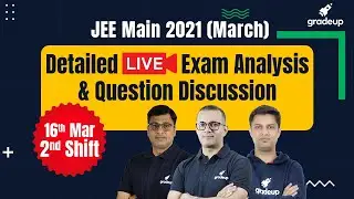 JEE Main 2021 Question Paper (16th Mar, 2nd Shift) | JEE Main Paper Analysis 2021 & Expected Cutoff