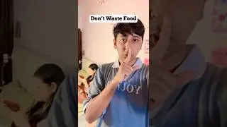 Don’t waste your Food #funnyshorts #comedy #shorts