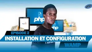 INSTALLATION ET CONFIGURATION DE L’ENVIRONNEMENT DE DÉVELOPPEMENT PHP [#2]
