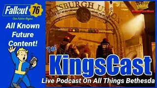 Fallout 76: All Known Future Content (The KingsCast)