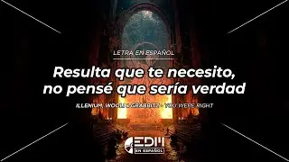 [Letra] ILLENIUM, Wooli & Grabbitz - You Were Right // SUB ESPAÑOL