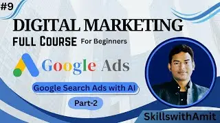 Google Search Ads Targeting | Location, Start-End Date & Ad Scheduling