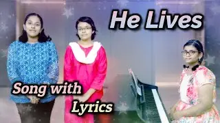 He Lives He Lives Christ Jesus Lives Today Lyrics - He Lives Piano Instrumental Hymn with Lyrics
