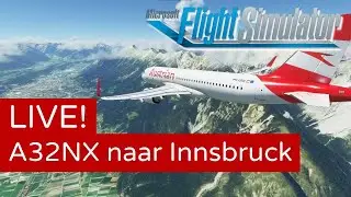 Nour vliegt Geneve naar Innsbruck in A32NX [MSFS2020]