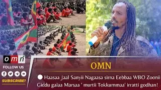 OMN: Jaal Sanyii Nagaasaa eebba WBO irratti (Adoolessa 29,2023)