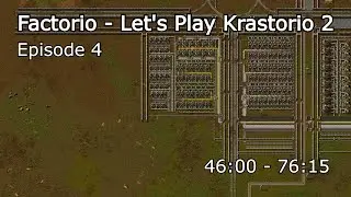 Factorio - Let's Play Krastorio Episode 4