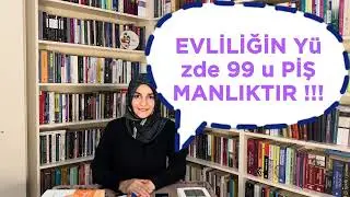 EVLİĞİN % 99'U PİŞMANLIKTIR !!! ☹️☹️☹️/ YENİ EVLENECEKLERE TAVSİYELER ...😌😌😌