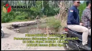 Vidio pengawasan langsung potensi pelanggaran ketentuan coklit oleh Panwascam Sidomulyo