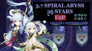 3.7 SPIRAL ABYSS || F2P Hyperbloom + Freeze || Genshin Impact - (build at the end)