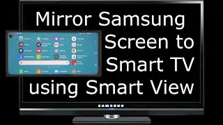 Mirror Samsung Screen to Smart TV using Smart View