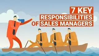 7 Key Responsibilities of Sales Managers | Quick Sales Tips