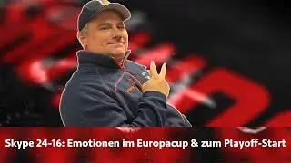 Skype Showdown 24-16: Europacup-Schocker und Playoff-Start - die Emotionen gehen hoch