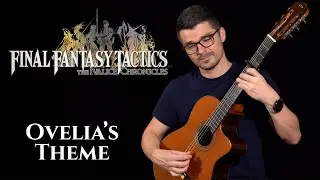 Ovelia’s Theme (Final Fantasy Tactics) | Classical Guitar Cover