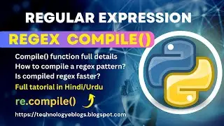 regex compile function full details in python | regex compile python | regular expression in python