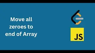 Move all zeroes to end of Array |#javascript #coding
