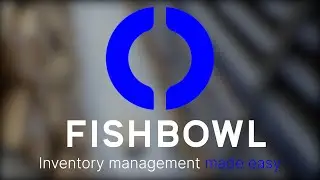 Fishbowl Online - Cloud Based Inventory Control