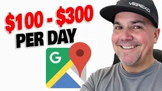 EASY Side Hustle Using Google Maps in 2025 ($100 - $300 PER DAY)
