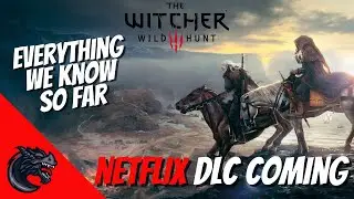 THE WITCHER 3 PS5 UPDATE- NETFLIX DLC