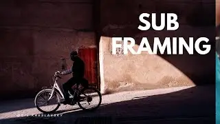 You’re Probably Not Using Sub-Framing Like This - 10 New Ideas for Better Photography