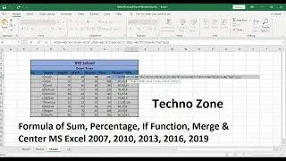 Formula of Sum, Percentage, If Function, Merge & Center MS Excel 2007, 2010, 2013, 2016, 2019