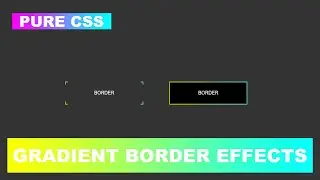 CSS Gradient Border Effects | CSS Border Tutorial | CSS Border | Html CSS