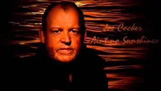 Joe Cocker - Ain't no Sunshine