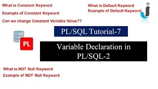 Oracle PLSQL Tutorial 7:-Variable Declaration in PL/SQL Part-2 with Example in Hindi || Javainhand