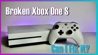 Broken Xbox One S  - Can I fix it?