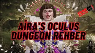 LOST ARK | Aira's Oculus Dungeon Rehber | 