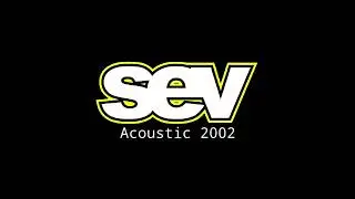 Sev - Same Old Song (Acoustic 2002)