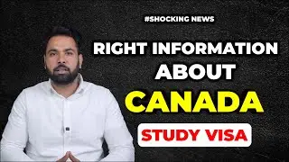 Right Information about Canada | Canada Visa Update 2024 | Gurpreet Wander