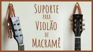 Suporte para Violão de Macramê Fácil e Rápido!