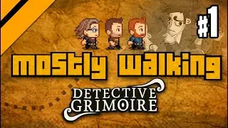 Mostly Walking - Detective Grimoire P1