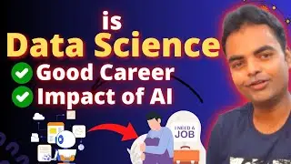 is Data Science Good Career in India, will AI Replace Data Scientist, Data Analytics in Future Hindi