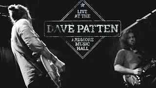 Dave Patten Live at The Ardmore Music Hall 2016 [Full Show]