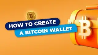 How to Create a Bitcoin Wallet