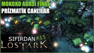 MOKOKO DİYARI KAHRAMANI - Mokoko ülkesi görevleri | SIFIRDAN LOST ARK Bölüm 15