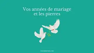 Quelle pierre selon vos années de mariage ?